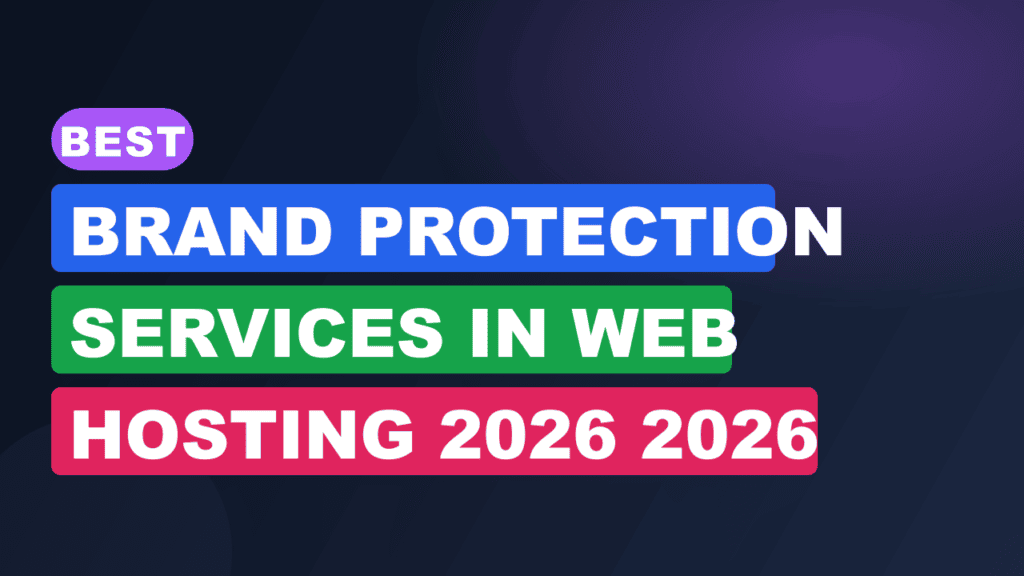 Best Brand Protection Services In Web Hosting 2026 2026