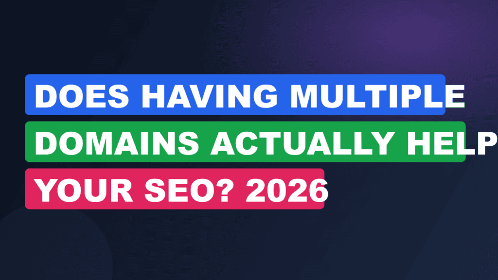 Does Having Multiple Domains Actually Help Your SEO? 2026