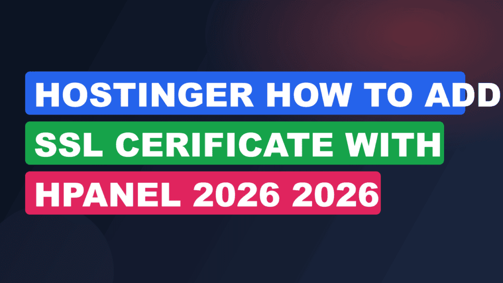 Hostinger How To Add SSL Cerificate With Hpanel 2026 2026