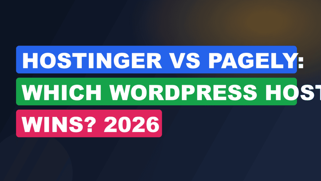 Hostinger vs Pagely: Which WordPress Host Wins? 2026