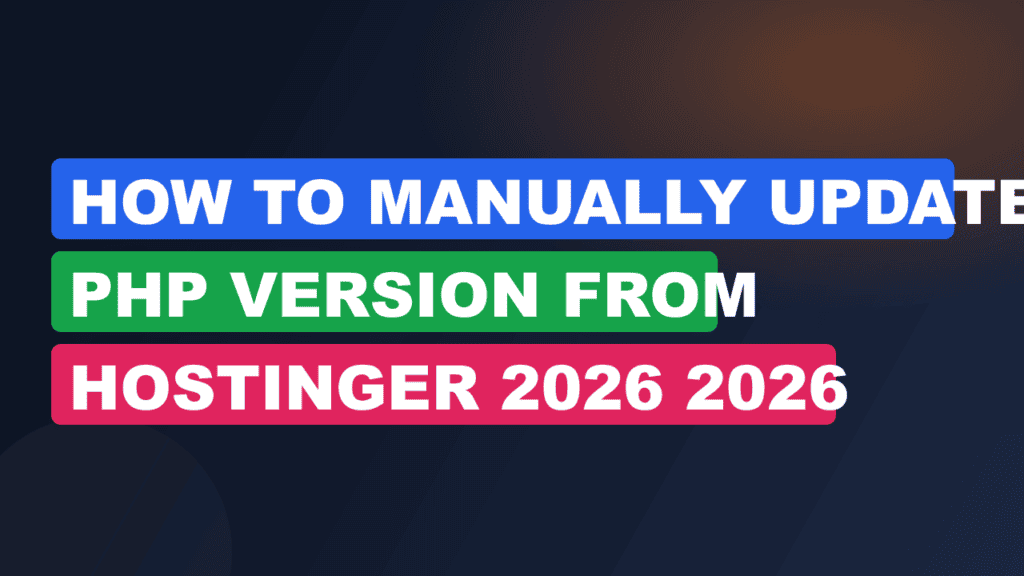How To Manually Update PHP Version From Hostinger 2026 2026