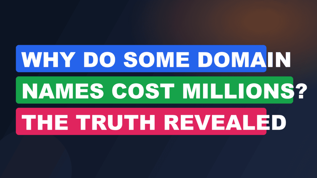 Why Do Some Domain Names Cost Millions? The Truth Revealed