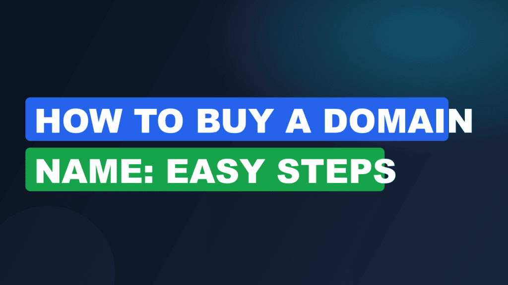How to Buy a Domain Name: Easy Steps