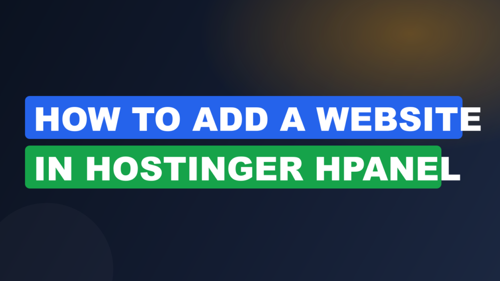 How to Add a Website in Hostinger hPanel