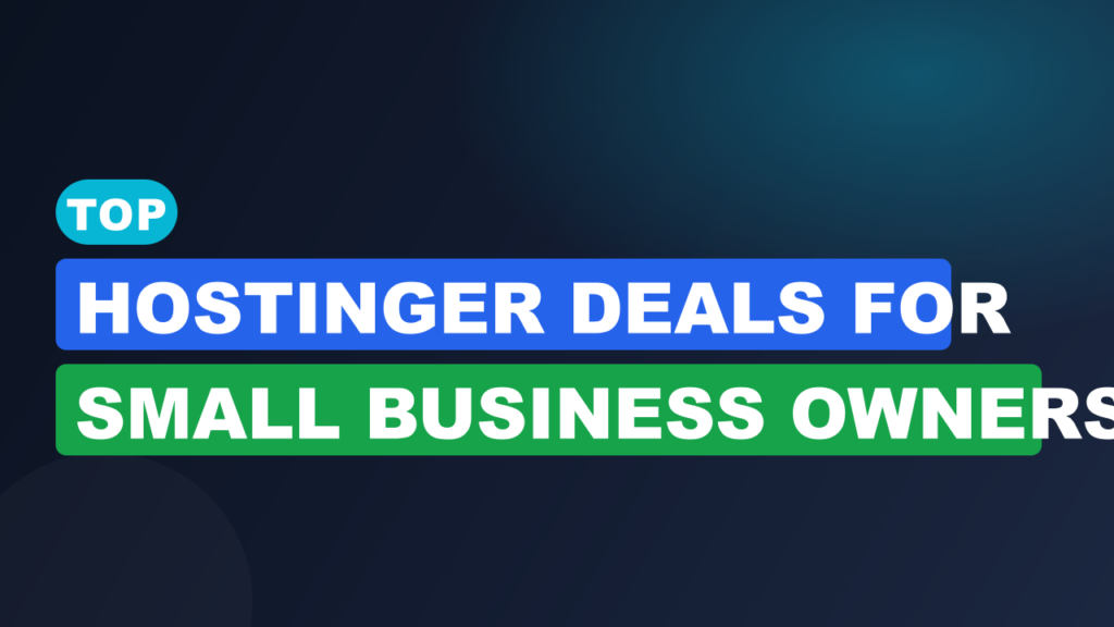 Top Hostinger Deals for Small Business Owners