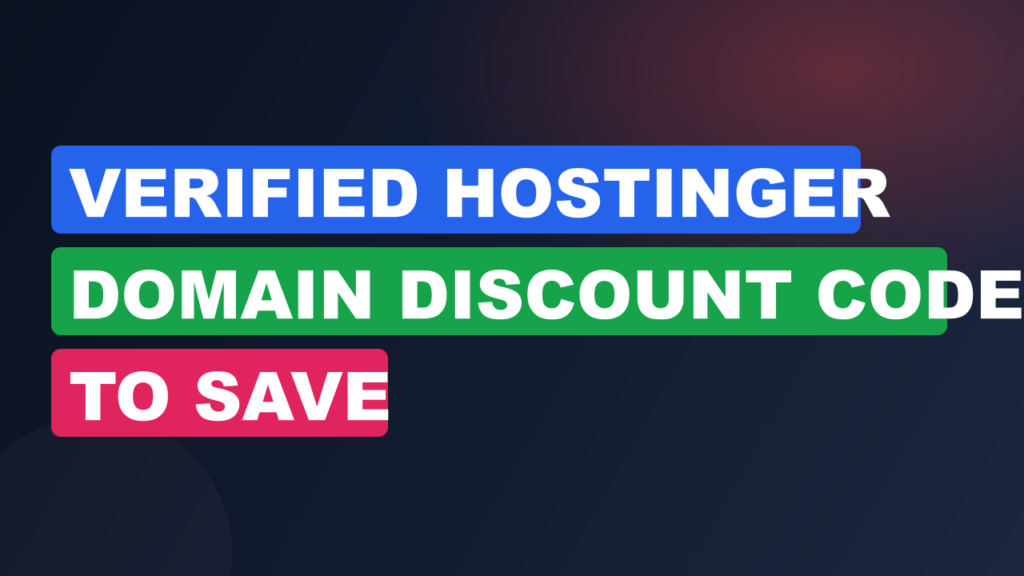 Verified Hostinger Domain Discount Code to Save